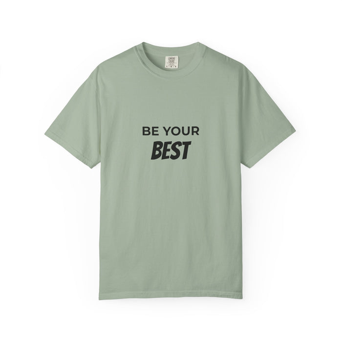 Be Your Best T-Shirt — Motivational Graphic Tee for Everyday Confidence