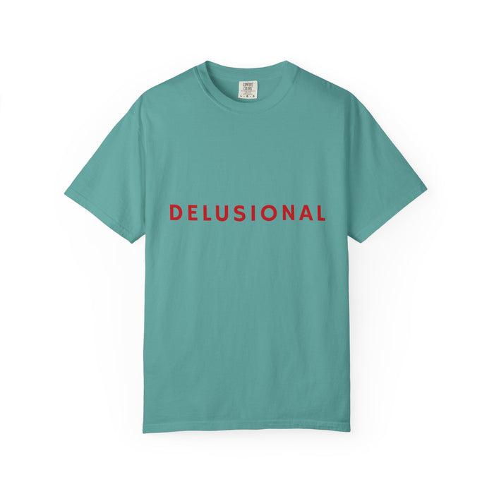 Delusional Graphic T-Shirt — Minimalist Red Text Tee