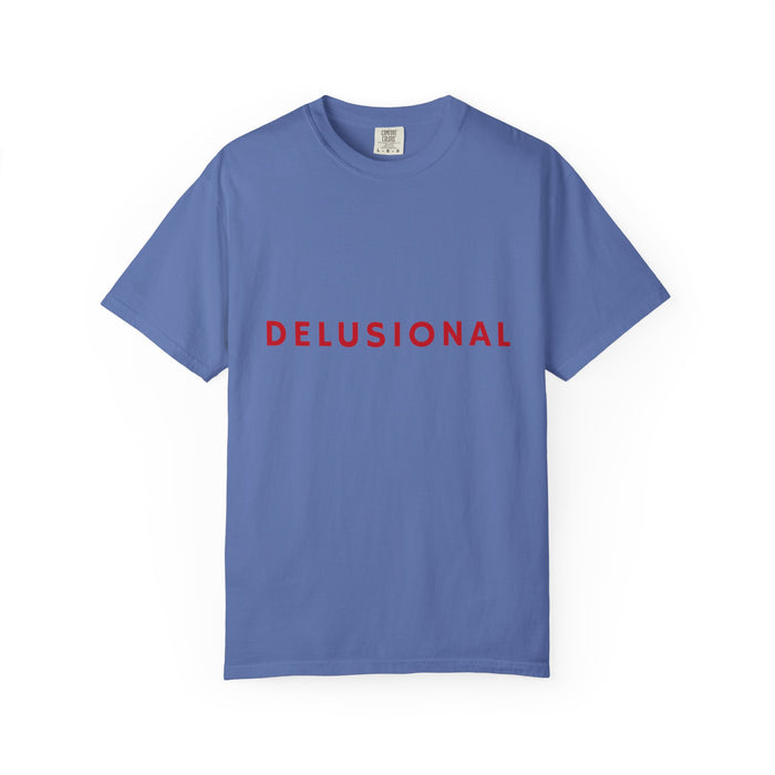 Delusional Graphic T-Shirt — Minimalist Red Text Tee