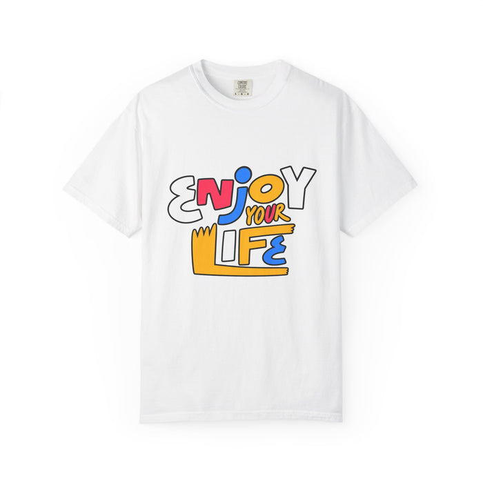 Enjoy Your Life Graphic T-Shirt