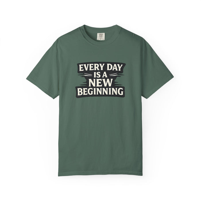 Every Day Is A New Beginning T-Shirt - Inspirational Motivational Tee