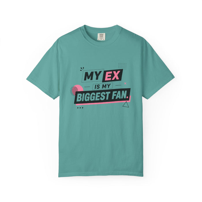 Funny Graphic T-Shirt — "My Ex Is My Biggest Fan" Retro Pink & Black
