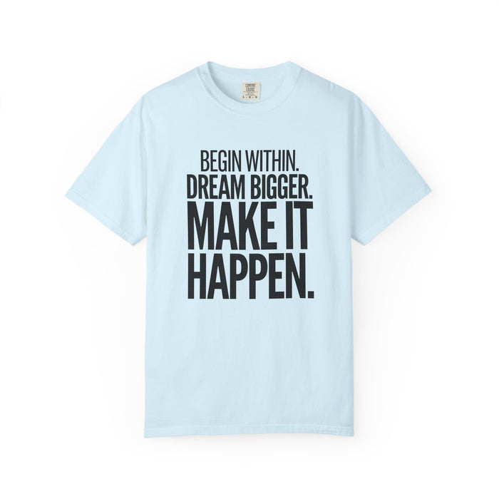 Make It Happen Motivational T-Shirt