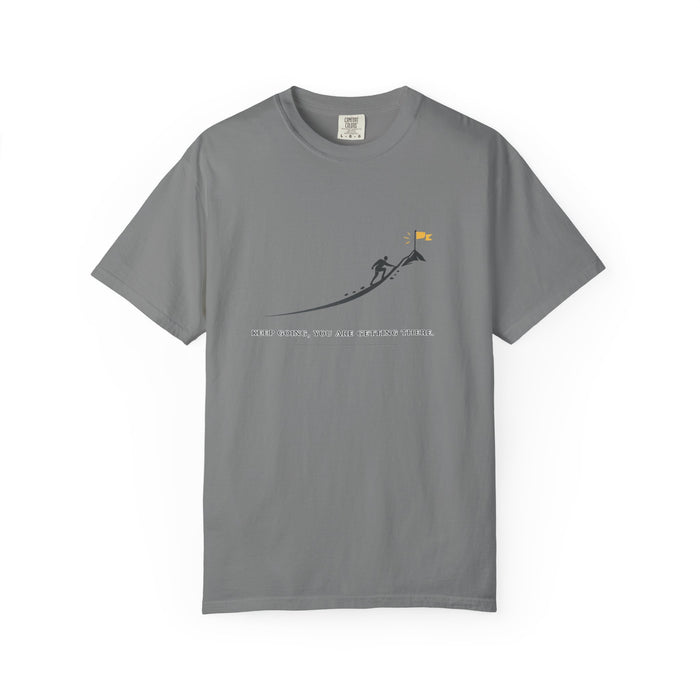 Motivational Climber T-Shirt — "Keep Going, You Are Getting There"