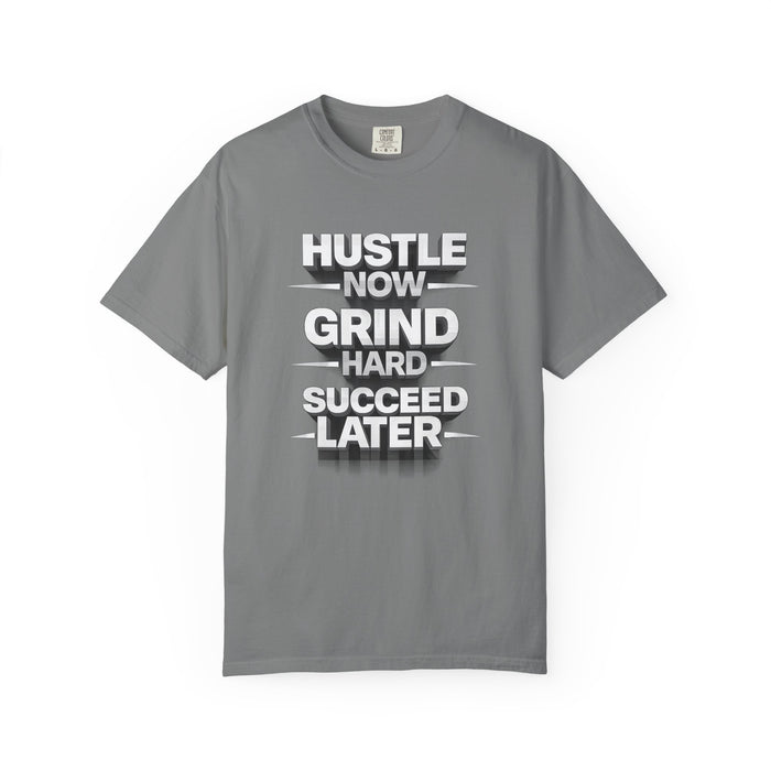Motivational Hustle T‑Shirt — “Hustle Now, Grind Hard, Succeed Later”