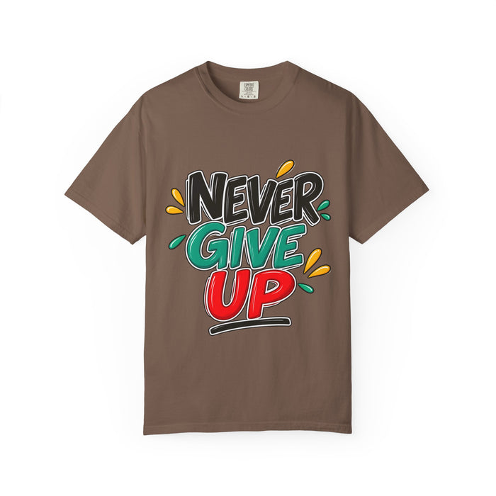 Never Give Up T-Shirt — Motivational Graphic Tee