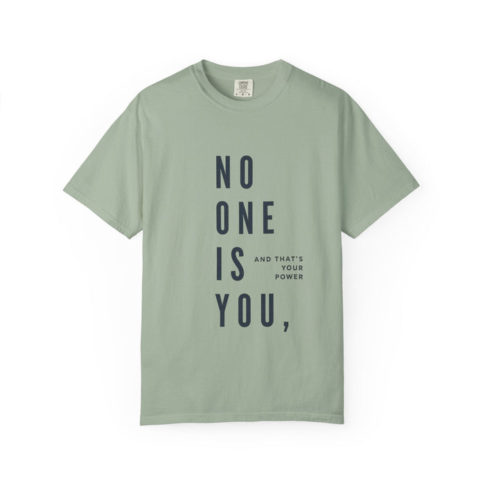 No One Is You Tee — Inspirational Minimalist Graphic T-Shirt