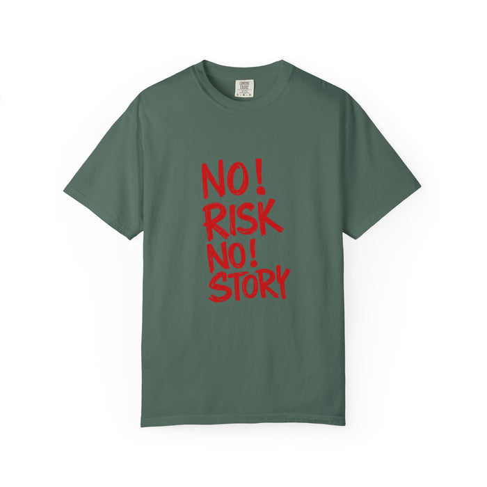 No Risk No Story T-Shirt — Motivational Graphic Tee