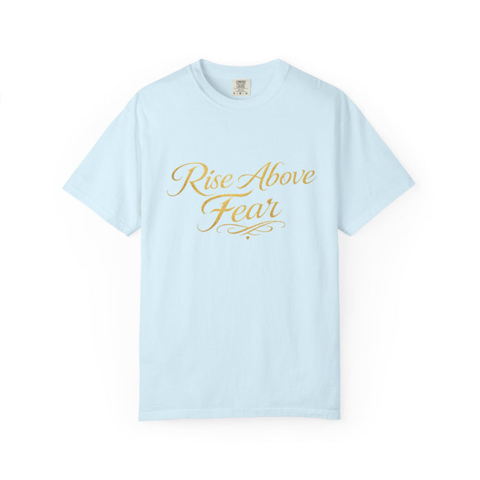 Rise Above Fear T-Shirt — Inspirational Script Graphic Tee