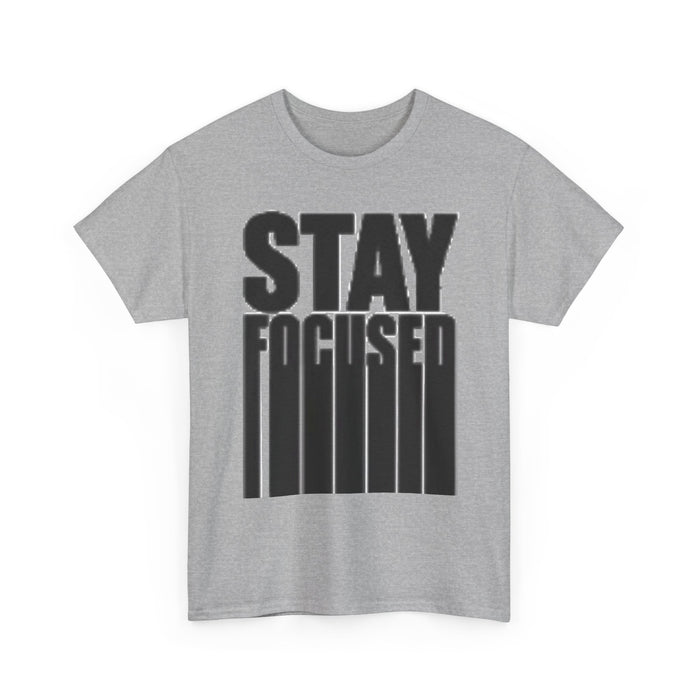 Stay Focused Tee — Motivational Graphic T‑Shirt