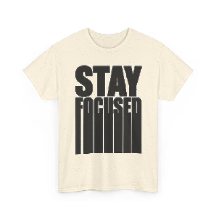 Stay Focused Tee — Motivational Graphic T‑Shirt