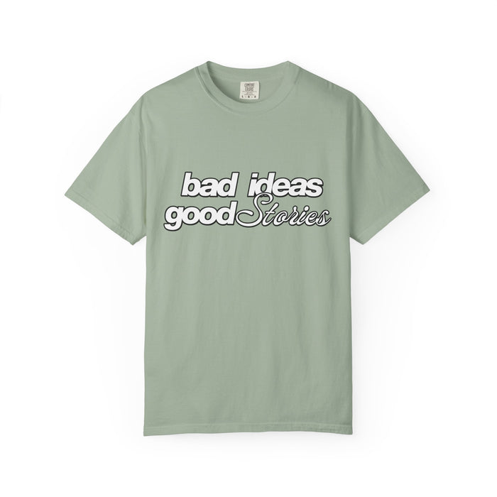 T-Shirt — “bad ideas good stories” Retro Script Tee