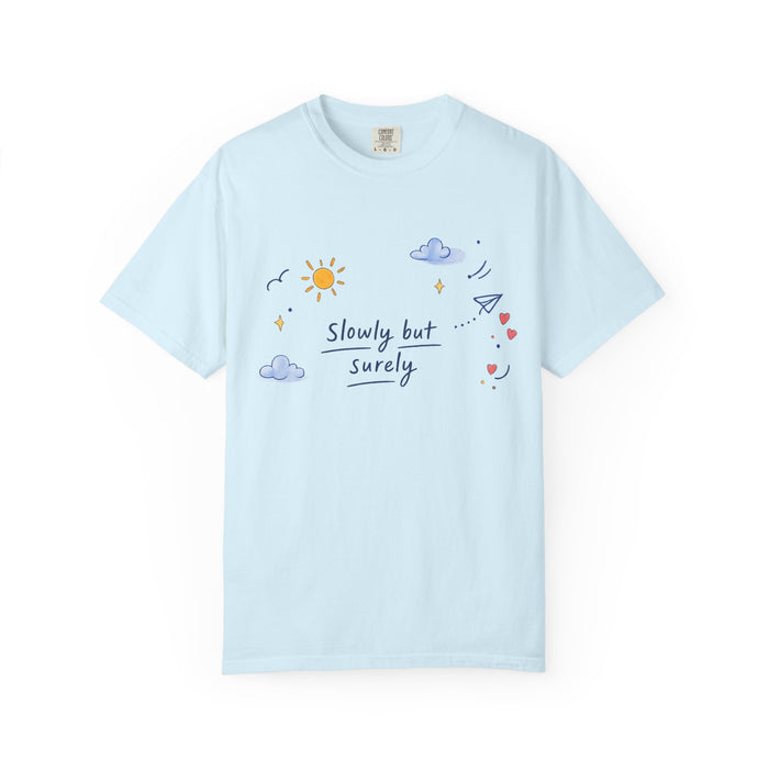 T-Shirt — "Slowly but Surely" Cute Doodle Graphic Tee