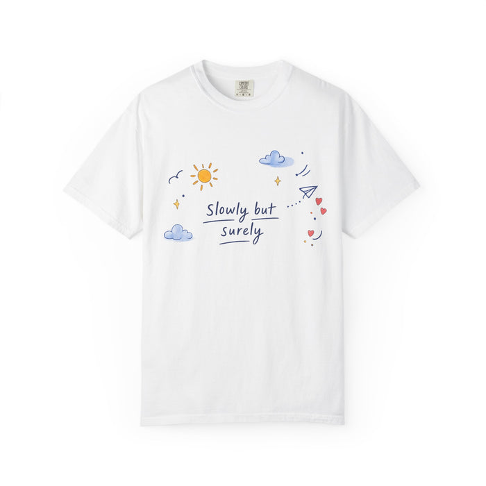 T-Shirt — "Slowly but Surely" Cute Doodle Graphic Tee