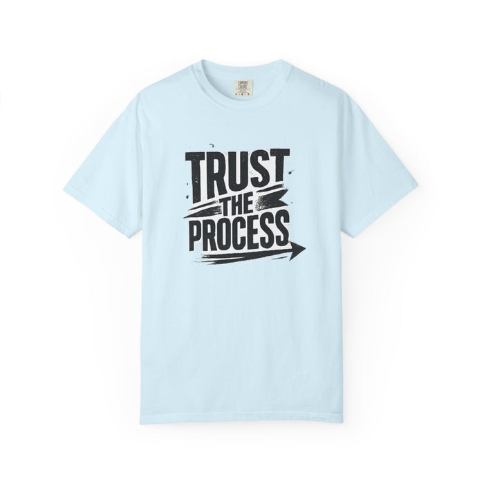 Trust The Process T-Shirt — Motivational Graphic Tee